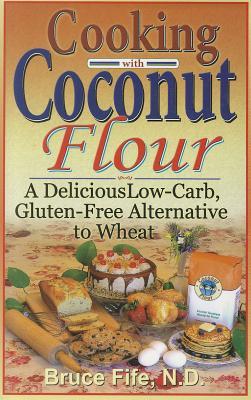 Cooking with Coconut Flour: A Delicious Low-Carb, Gluten-Free Alternative to Wheat