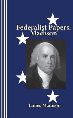 Federalist Papers: Madison