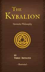 The Kybalion: A Study of The Hermetic Philosophy of Ancient Egypt and Greece Subscription