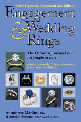 Engagement & Wedding Rings (3rd Edition): The Definitive Buying Guide for People in Love