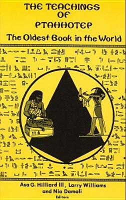 The Teachings of Ptahhotep: The Oldest Book in the World Paperback