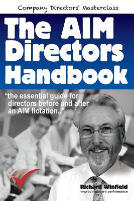 The AIM Directors Handbook: The essential guide for directors before and after flotation on the Alternative Investment Market Subscription