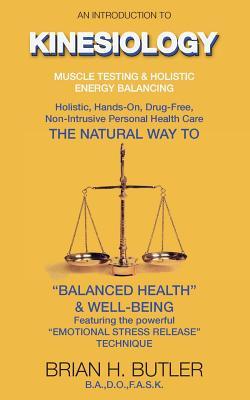 An introduction to Kinesiology: Muscle testing and holistic energy balancing