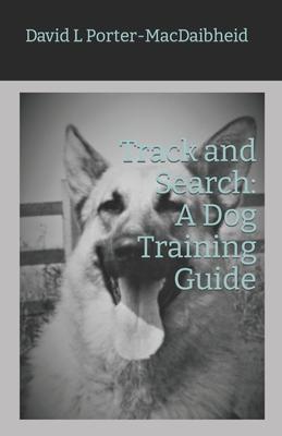 Track and Search: A Dog Training Guide Subscription