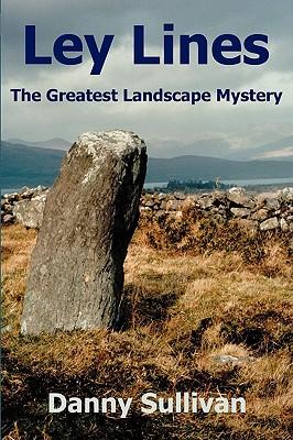 Ley Lines: The Greatest Landscape Mystery