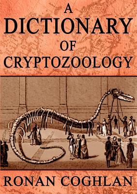 A Dictionary of Cryptozoology