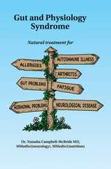 Gut and Physiology Syndrome: Natural Treatment for Allergies, Autoimmune Illness, Arthritis, Gut Problems, Fatigue, Hormonal Problems, Neurological Subscription