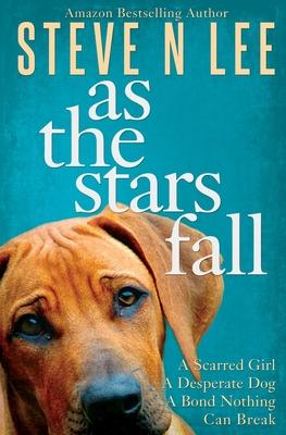 As The Stars Fall: A Book for Dog Lovers