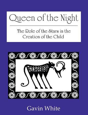 Queen of the Night. the Role of the Stars in the Creation of the Child