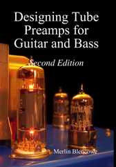 Designing Valve Preamps for Guitar and Bass, Second Edition Subscription