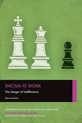 Racism at Work: The Danger of Indifference