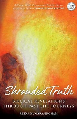 Shrouded Truth: Biblical Revelations Through Past Life Journeys