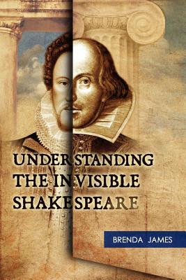 Understanding the Invisible Shakespeare