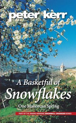 A Basketful of Snowflakes: One Mallorcan Spring