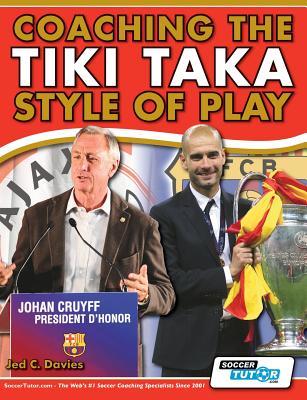 Coaching the Tiki Taka Style of Play