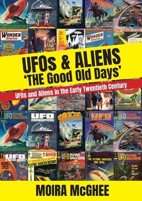 UFOS & Aliens: 'The Good Old Days'