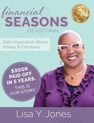 Financial Seasons Devotional: Daily Inspiration About Money And Emotions