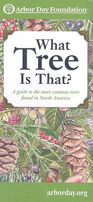 What Tree Is That?: A Guide to the More Common Trees Found in North America