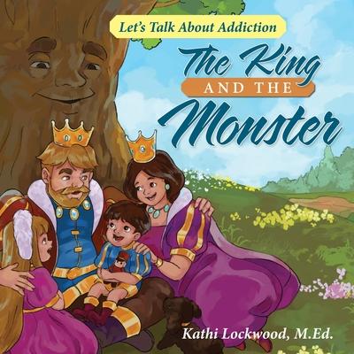 The King and the Monster: Let's Talk About Addiction