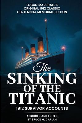 The Sinking of the Titanic: Survivor Stories