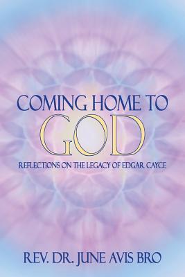 Coming Home to God: Reflections on the Legacy of Edgar Cayce