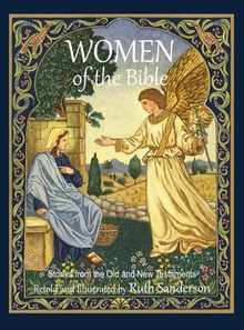 Women of the Bible: Stories from the Old and New Testaments