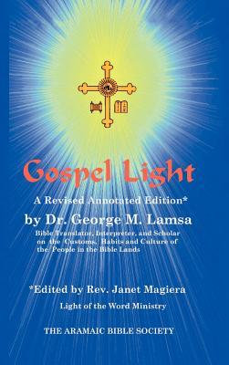 Gospel Light: A Revised Annotated Edition