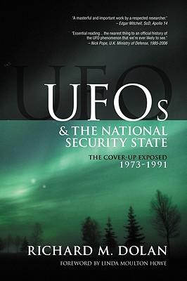 UFOs and the National Security State: The Cover-Up Exposed, 1973-1991