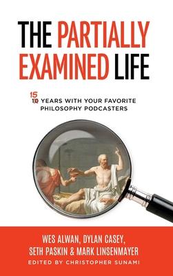 The Partially Examined Life