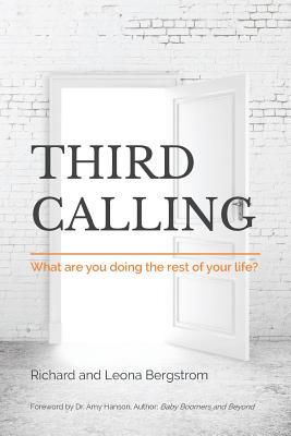 Third Calling: What are you doing the rest of your life?