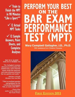 Perform Your Best on the Bar Exam Performance Test (Mpt): Train to Finish the Mpt in 90 Minutes Like a Sport