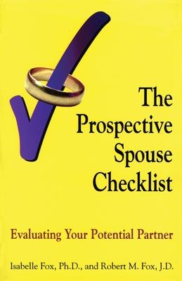 The Prospective Spouse Checklist: Evaluating Your Potential Partner