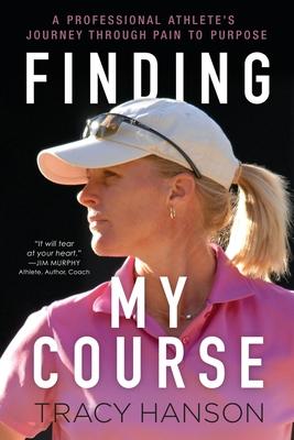 Finding My Course: A professional athlete's journey through pain to purpose