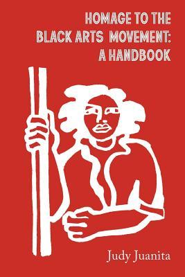 Homage to the Black Arts Movement: A Handbook