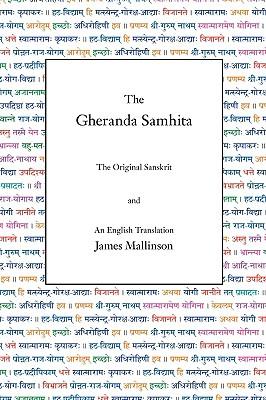 The Gheranda Samhita: The Original Sanskrit and an English Translation