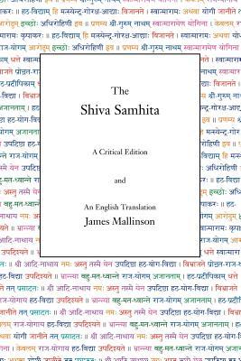 The Shiva Samhita: A Critical Edition and An English Translation