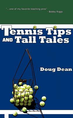 Tennis Tips and Tall Tales