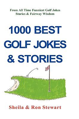 1000 Best Golf Jokes & Stories