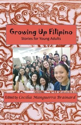 Growing Up Filipino: Stories for Young Adults