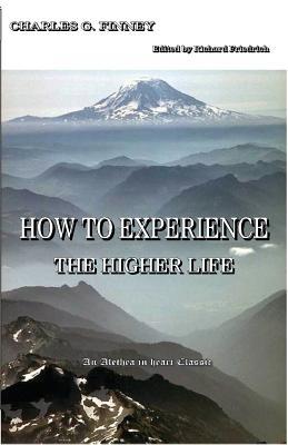 How to Experience the Higher Life. Subscription