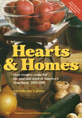 Hearts & Homes: How Creative Cooks Fed the Soul and Spirit of America's Heartland, 1895-1939 Subscription