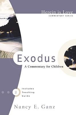 Exodus: A Commentary for Children