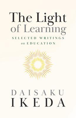 The Light of Learning: Selected Writings on Education