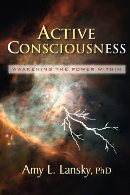 Active Consciousness: Awakening the Power Within