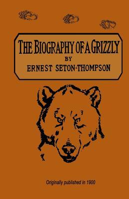 The Biography Of A Grizzly