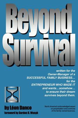 Beyond Survival, a Guide for Business Owners and Their Families