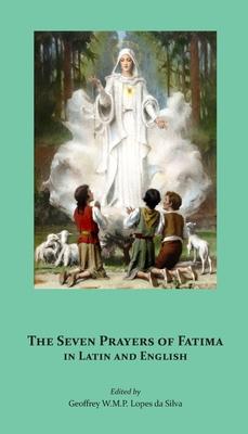 The Seven Prayers of Ftima in Latin and English