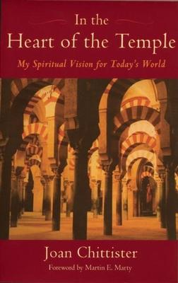 In the Heart of the Temple: My Spiritual Vision for Today's World