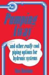 Pumping Away: And Other Really Cool Piping Options for Hydronic Systems Subscription