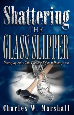 Shattering the Glass Slipper